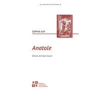 Anatole - Sophie Gay - Publ.de St-Etienne - broché - Roman