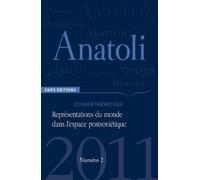 Anatoli, N° 2, 2011 : Représentations du monde dans l'espace postsoviétique
