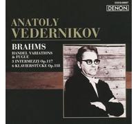 Anatoly Vedernikov - Brahms:Piano Works