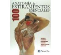 Anatomía 100 Estiramientos Esenciales - Seijas Albir, Guillermo Seijas Albir, Guillermo (Auteur)