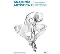 Michel Lauricella - Anatomie artistique 2 - Comment dessiner le corps humain de façon schématique
