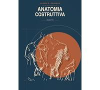 Anatomia costruttiva (Tradotto): Il metodo classico di anatomia artistica per disegnare la figura umana