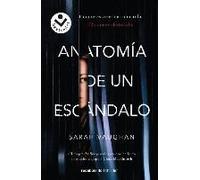 Anatomía De Un Escándalo / Anatomy Of A Scandal