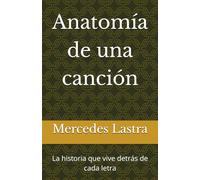 Anatomía de una canción: La historia que vive detrás de cada letra