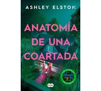 Anatomía de una coartada - Ashley Elston - SUMA - ebook (ePub) - Livre