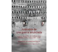 Anatomía de una guerra anunciada: Análisis geopolítico del conflicto entre Estados Unidos, Israel e Irán - 2.026