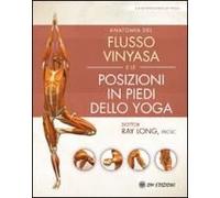 Anatomia Del Flusso Vinyasa E Delle Posizioni In Piedi Dello Yoga