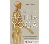 Anatomía Del Hatha Yoga : Un Manual Para Estudiantes, Profesores Y Practicantes - Coulter, David Coulter, David (Auteur)