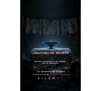 ANATOMÍA DEL SECRETO: Élites, legados y el deber de la memoria