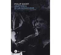 Anatomia di un genocidio. Pol Pot e i crimini dei Khmer rossi