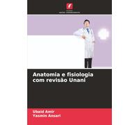 Anatomia e fisiologia com revisão Unani