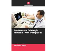 Anatomia e fisiologia humana - Um trampolim