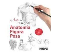 Anatomia, Figura, Posa. L'arte Del Disegno