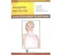 Anatomía Para La Voz Entender Y Mejorar La Dinámica Del Aparato Vocal - Blandine Calais Germain Blandine Calais Germain (Auteur)