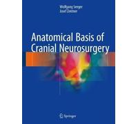 Anatomical Basis Of Cranial Neurosurgery