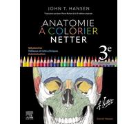 Anatomie à colorier Netter - John T. Hansen - Elsevier Masson - broché - Scolaire / Universitaire