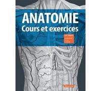 Anatomie : cours et exercices Anne M. Gilroy (Auteur), Catherine Behets (Traduction), Benoît Lengelé (Traduction)