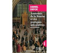 Anatomie de la Bourse et des pratiques spéculatives