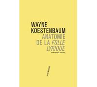 Anatomie de la Folle lyrique - Wayne Koestenbaum - Philharmonie De Paris - broché - Essai