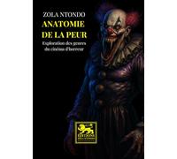 Anatomie de la Peur: Exploration des Genres du Cinéma d’Horreur