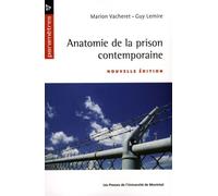 Anatomie de la prison contemporaine Nouvelle édition - Marion Vacheret - Presses Universite De Montreal - broché - Etude