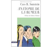 Anatomie de la rumeur
