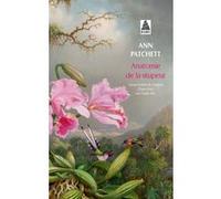 Anatomie de la stupeur Ann Patchett (Auteur), Gaëlle Rey (Traduction)