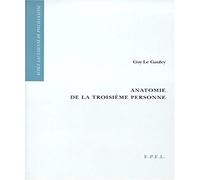 ANATOMIE DE LA TROISIEME PERSONNE (0000)