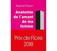 Anatomie de l'amant de ma femme