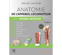 Anatomie De L'appareil Locomoteur - Tome 1, Membre Inférieur