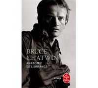 Anatomie de l'errance - Bruce Chatwin - Lgf - Poche - Roman