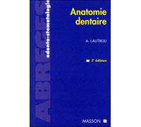 Anatomie dentaire - Pod - Alain Lautrou - Elsevier Masson - Livre