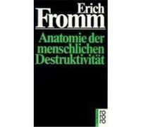 Erich Fromm – Anatomie der menschlichen Destruktivität – Poche