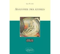 Anatomie des atomes, volume 2