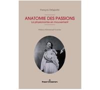 Anatomie des passions La physionomie en mouvement - François Delaporte - Hermann - broché - Scolaire / Universitaire