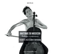 Anatomie du musicien: Technique et Performance - Violoncelle et Contrebasse