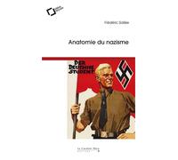 Anatomie du nazisme Idées reçues sur le national-socialisme - Frédéric Sallée - Cavalier Bleu Eds - broché - Essai
