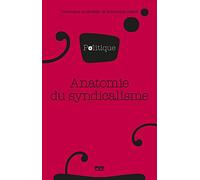 Anatomie du syndicalisme