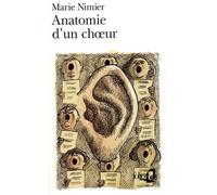 Anatomie d'un choeur - Marie Nimier - Gallimard - Poche - Roman