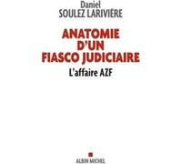 Anatomie d'un fiasco judiciaire