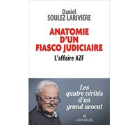 Anatomie d'un fiasco judiciaire