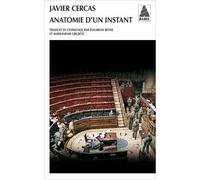 Anatomie d'un instant de Javier Cercas ( 9 mars 2013 )