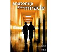 Anatomie D'un Miracle