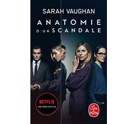 Anatomie d'un scandale