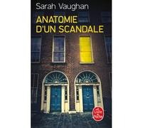 Anatomie d'un scandale Sarah Vaughan (Auteur)