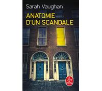Anatomie d'un scandale - Sarah Vaughan - Lgf - Poche - Roman