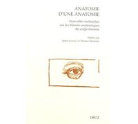Anatomie D'une Anatomie - Nouvelles Recherches Sur Les Blasons Anatomiques Du Corps Féminin