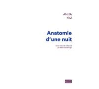 Anatomie d'une nuit - Anna Kim - Chambon Jacqueline - broché - Roman