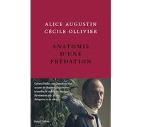 Anatomie d'une prédation - Alice Augustin - Robert Laffont - broché - Essai