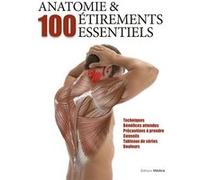 Collectif – Anatomie et 100 étirements essentiels – Guide – broché